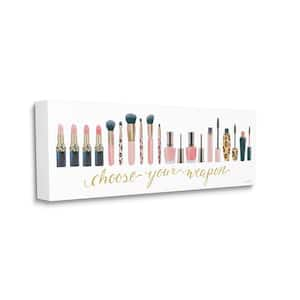 "Choose Your Weapon Phrase Cosmetics Word Art"by Marco Fabiano Unframed Typography Canvas Wall Art Print 20 in. x 48 in.