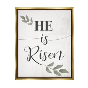 He Is Risen Faith Phrase Green Country Leaves by Daphne Polselli Floater Frame Typography Wall Art Print 31 in. x 25 in.
