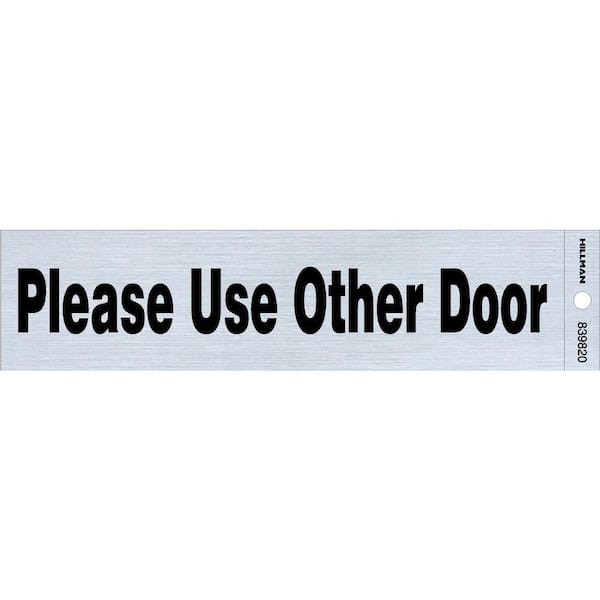 Hillman 2 in. x 8 in. Plastic Use Other Door Sign