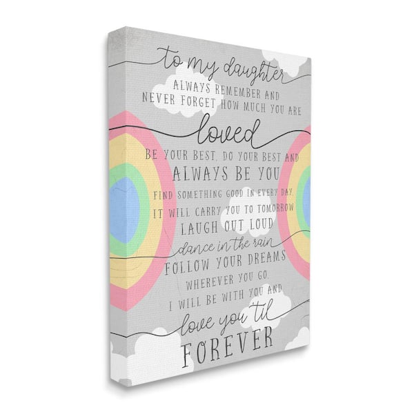 Stupell Industries My Daughter You Are Loved Charming Rainbow By Daphne Polselli Unframed Print Typography Wall Art 36 in. x 48 in.