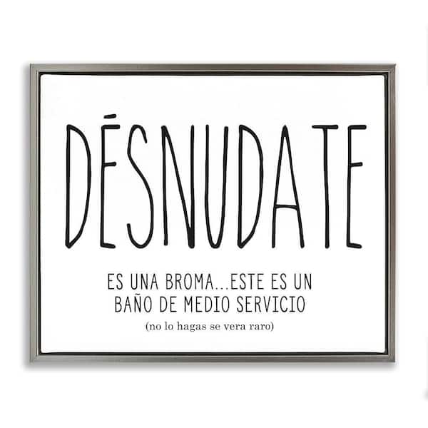 Stupell Industries Funny Half Bath Desnudate by Lettered and Lined Gray Floater Frame Typography Graphic Art Print 25 in. x 31 in.