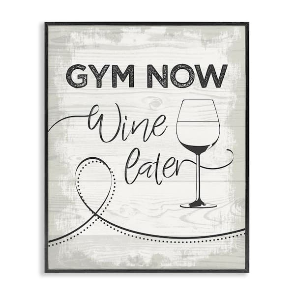 Stupell Industries Gym Now Wine Later by Jennifer Ellory Black Framed Food Giclee Art Print 20 in. x 16 in.