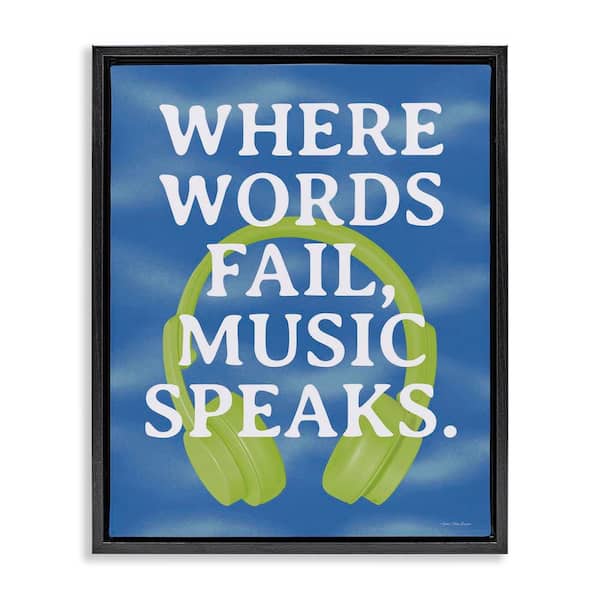 Stupell Industries Words Fail Music Speaks by Seven Trees Design Black Floater Frame Typography Graphic Art Print 21 in. x 17 in.