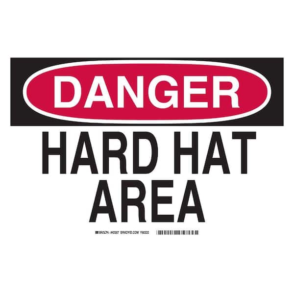 Brady 10 in. x 14 in. Plastic Danger Hard Hat Area OSHA Safety Sign