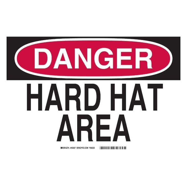 Brady 10 in. x 14 in. Plastic Danger Hard Hat Area OSHA Safety Sign