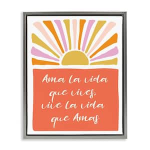 Love the Life You Live by Elizabeth Medley Gray Floater Frame Typography Graphic Art Print 31 in. x 25 in.