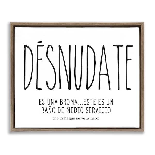 Stupell Industries Funny Half Bath Desnudate by Lettered and Lined Brown Floater Frame Typography Graphic Art Print 25 in. x 31 in.