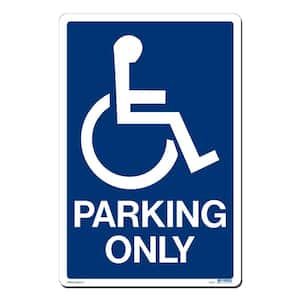 12 in. x 18 in. Accessible Parking Only Sign Printed on More Durable, Thicker, Longer Lasting Styrene Plastic