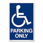 Lynch Sign 12 In. X 18 In. Accessible Parking Only Sign Printed On More 