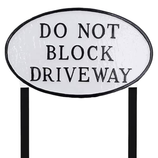10 in. x 18 in. Large Oval Do Not Block Driveway Statement Plaque Sign with Lawn Stakes-White/Black