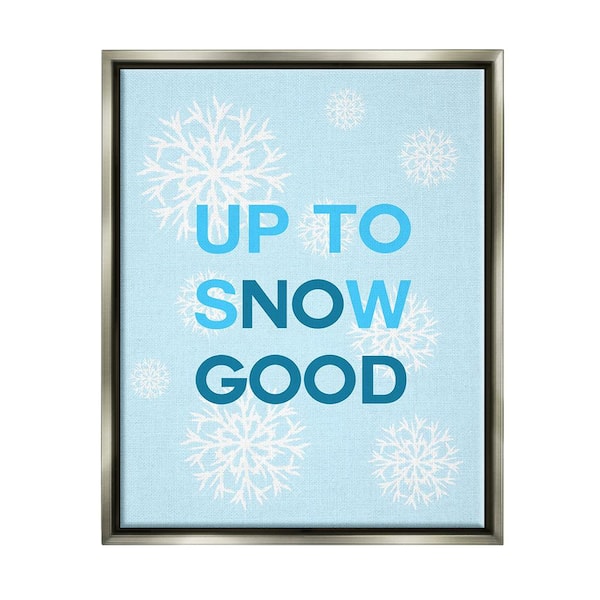 Stupell Industries Up To Snow Good Phrase by Lil' Rue 1 Piece Floater Frame Graphic Print Typography Poster Art Print 21 in. x 17 in.
