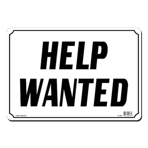 Lynch Sign 14 in. x 10 in. Help Wanted Sign Printed on More Durable, Thicker, Longer Lasting Styrene Plastic