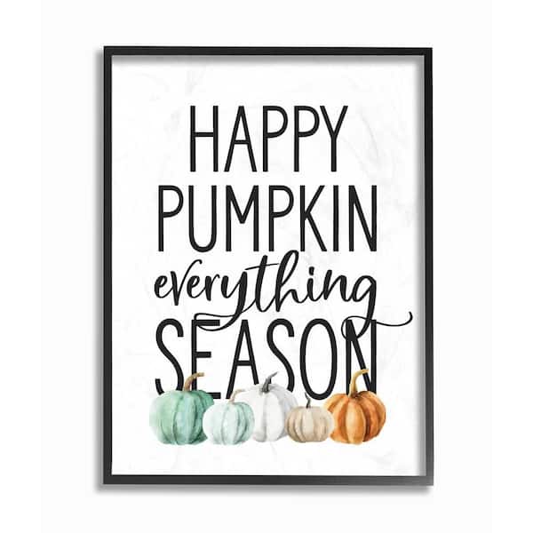 Stupell Industries Happy Pumpkin Everything Autumn Fall Design by Lettered and Lined Black Framed Graphic Nature Art Print 11 in. x 14 in.