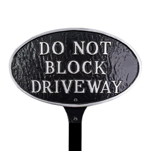 Montague Metal Products 8.5 in. x 13 in. Standard Oval Do Not Block Driveway Statement Plaque Sign with Lawn Stake-Black/Silver