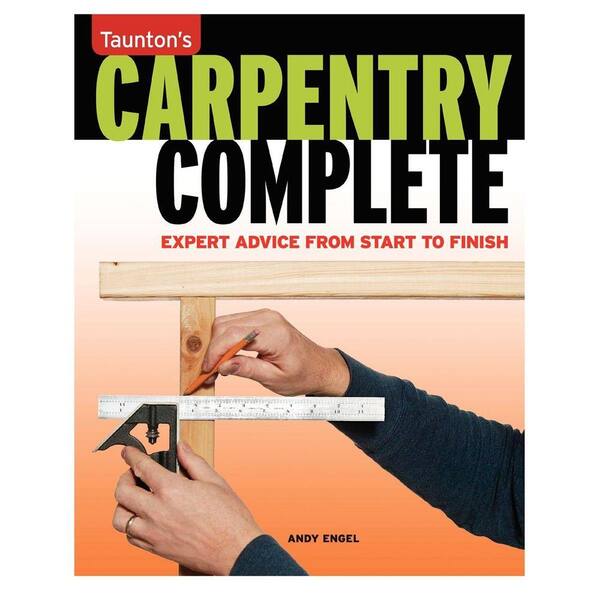 Unbranded Carpentry Complete: Expert Advice from Start to Finish