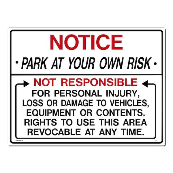 Lynch Sign 24 in. x 18 in. Park at Your Own Risk Sign Printed on More Durable, Thicker, Longer Lasting Styrene Plastic