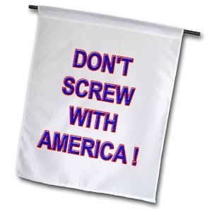 Sayings 1 ft. x 1-1/2 ft. Don't Screw with America Flag
