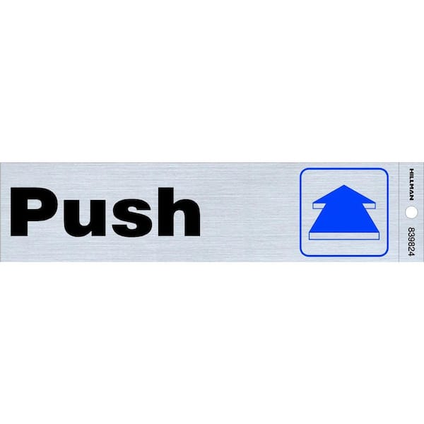 Hillman 2 in. x 8 in. Plastic Push Sign