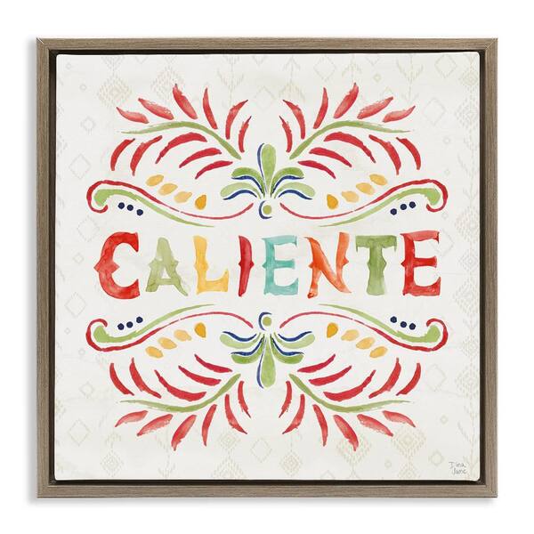 Stupell Industries Caliente with Pattern by Dina June Brown Floater Frame Typography Graphic Art Print 25 in. x 25 in.