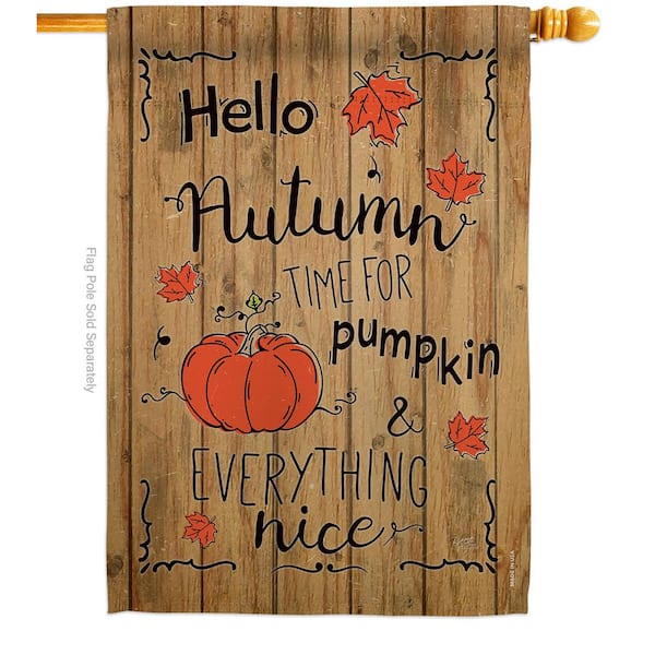 Breeze Decor 28 in. x 40 in. Hello Autumn Time for Pumpkin Fall House Flag  Double-Sided Decorative Vertical Flags HDH113064-BO The Home Depot