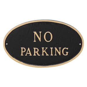 6 in. x 10 in. Small Oval No Parking Statement Plaque Sign Black with Gold Lettering