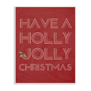 12.5 in. x 18.5 in. "Holly Jolly Christmas" by Daphne Polselli Printed Wood Wall Art