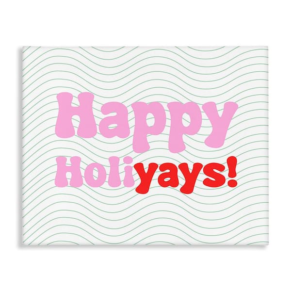 Stupell Industries Happy Holiyays Patterned byLil' Rue 1-Piece Unframed Graphic Print Typography Poster Art Print 20 in. x 16 in.