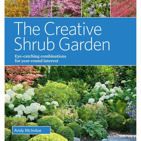 Unbranded The Creative Shrub Garden: Eye-Catching Combinations for Year-Round Interest