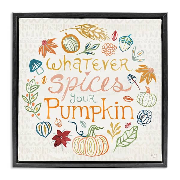 Stupell Industries Funny Fall Spice Pumpkin by Dina June Black Floater Frame Graphic Typography Art Print 18 in. x 18 in.