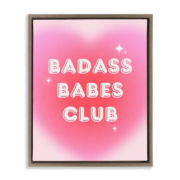 Stupell Industries Bad*ss Babes Club by House of Lulu Brown Floater Frame Typography Graphic Art Print 31 in. x 25 in.