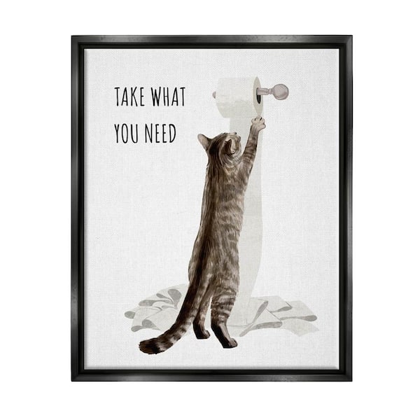 The Stupell Home Decor Collection Take What You Need Toilet Paper Cat Design By Ziwei Li Floater Framed Typography Art Print 21 in. x 17 in.
