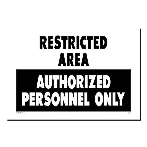 Lynch Sign 14 in. x 10 in. Authorized Personnel Only Sign Printed on More Durable, Thicker, Longer Lasting Styrene Plastic