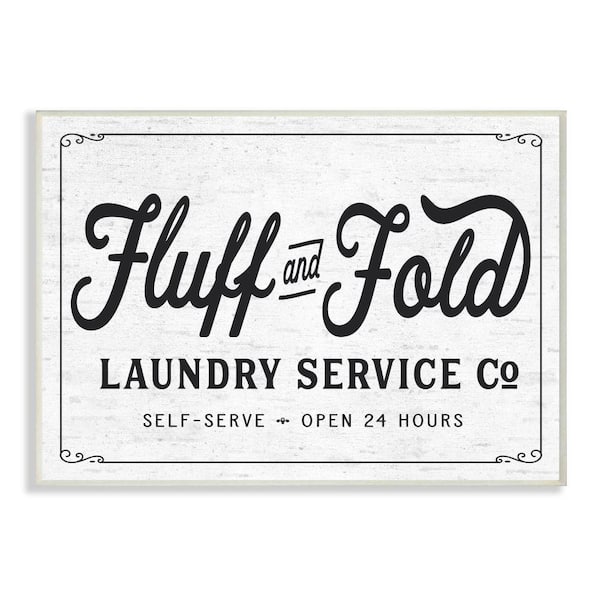 Stupell Industries Fluff and Fold Laundry Room Vintage Sign by Lettered and Lined Unframed Print Abstract Wall Art 13 in. x 19 in.