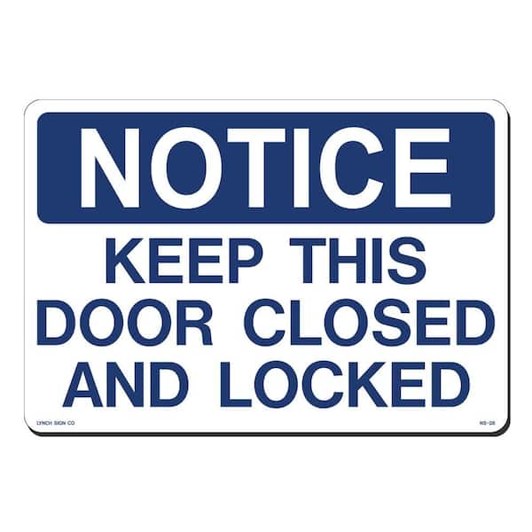 Lynch Sign 14 in. x 10 in. Notice Door Closed On Locked Sign Printed on More Durable, Thicker, Longer Lasting Styrene Plastic