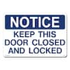 Lynch Sign 14 in. x 10 in. Notice Door Closed On Locked Sign Printed on ...