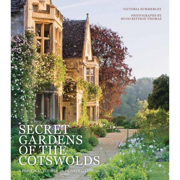 Unbranded Secret Gardens of the Cotswolds: A Personal Tour of 20 Private Gardens
