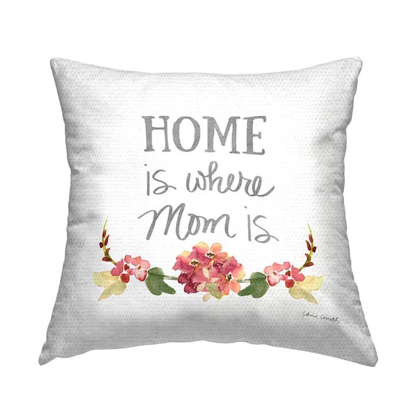 Stupell Industries Where Mom Is Red Floral Blossom Border Grey Square Outdoor Throw Pillow