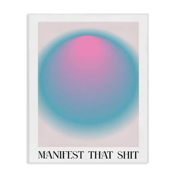 Stupell Industries Manifest Phrase with Ombre by House of Lulu Unframed Typography Graphic Art Print 40 in. x 30 in.