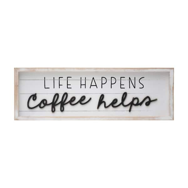 PARISLOFT Life Happens Coffee Helps Whitewashed Wood Wall Decorative Sign  UH430 - The Home Depot