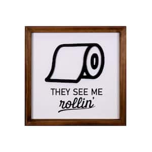 "They See Me Rollin'" Wood Framed Graphic Print Typography Art Print Wall Decor 12 in. x 12 in.