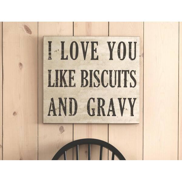Storied Home 18 in. H x 20 in. W "Love You Like Biscuits and Gravy" Wall Art