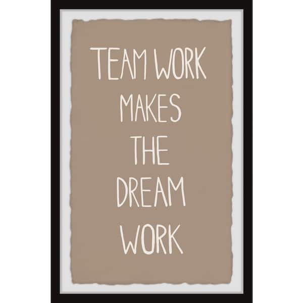 Unbranded "Team Work Dream Work" by Marmont Hill Framed Typography Art Print 24 in. x 16 in.
