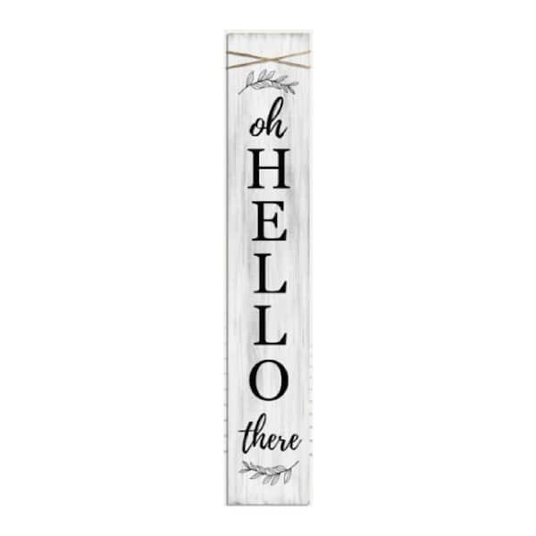 47 in. H White Oh Hello Wooden Welcome Porch Wall Sign HPF2HT6SJM