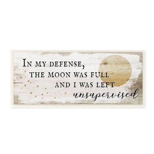 "Full Moon Unsupervised Phrase Halloween Charm"by Daphne Polselli Unframed Country Wood Wall Art Print 7 in. x 17 in.