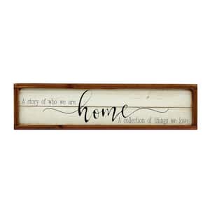 A Story of Who We Are Home a Collection of Things We Love Wood Decorative Sign