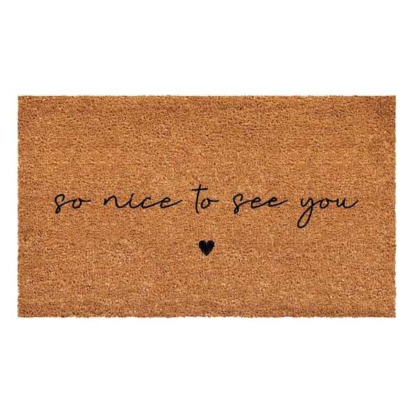 Calloway Mills 17 in. x 29 in. So nice to see you Doormat