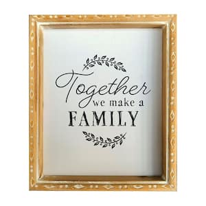 Together We Make a Family Wood Framed Wall Decorative Sign