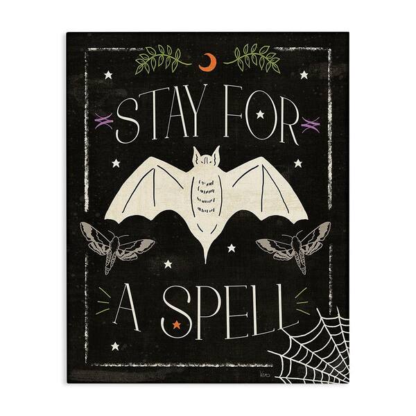 Stupell Industries Stay For A Spell Phrase by Veronique Charron 1-Piece Unframed Graphic Print Typography Poster Art Print 40 in. x 30 in.