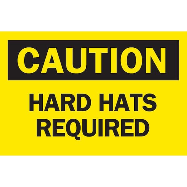 Brady 10 in. x 14 in. Plastic Caution Hard Hats Required OSHA Safety Sign