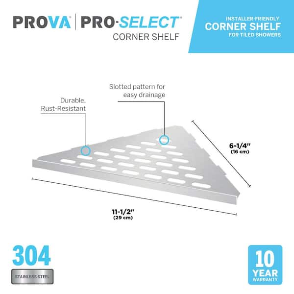 6 in. W x 11.5 in L Prova Pro-Select Shower Kit Corner Shelf-Legacy-SS